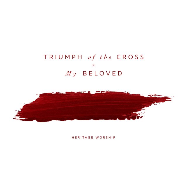 Triumph of the Cross & My Beloved album art